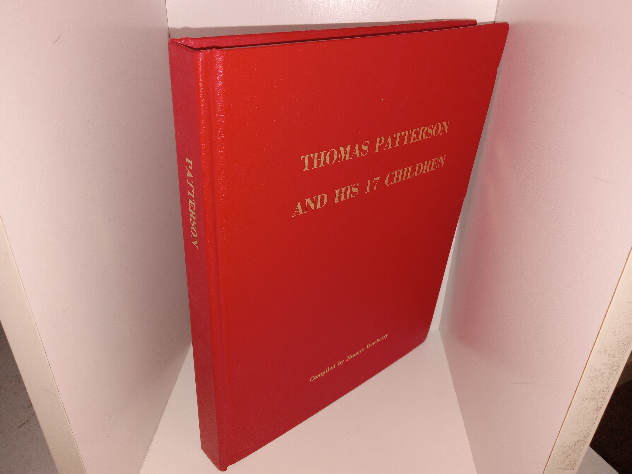 Thomas Patterson and His 17 Children (1998) ~ Compiled by Jimmie Dewberry