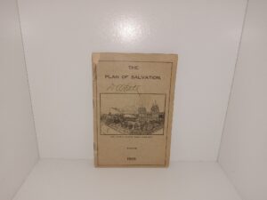 The Plan of Salvation (1905) ~ by Elder John Morgan