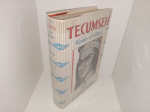 Tecumseh: Vision of Glory (Ex-Library) (1st Edition) (1956) ~ by Glenn Tucker
