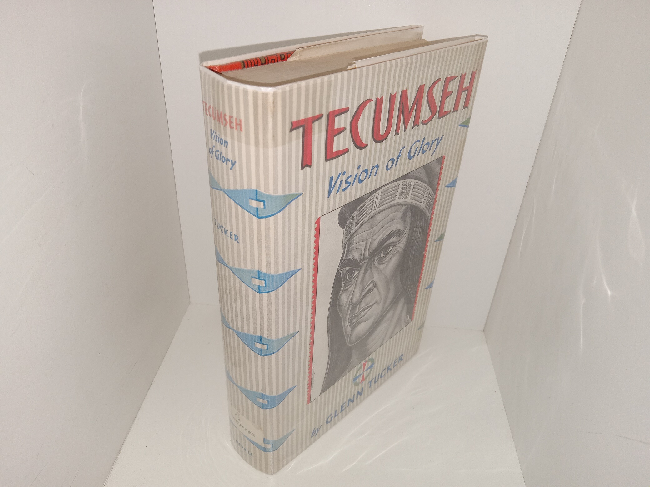 Tecumseh: Vision of Glory (Ex-Library) (1st Edition) (1956) ~ by Glenn Tucker