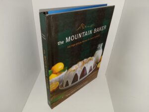 The Mountain Baker: 100 High-Altitude Recipes for Every Occasion (2020) ~ by Mimi Council, and Kimmy Fasani