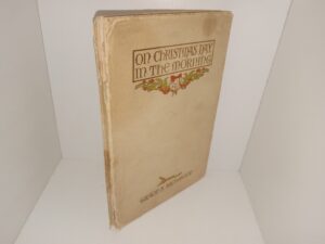 On Christmas Day in the Morning (1908) ~ by Grace S. Richmond