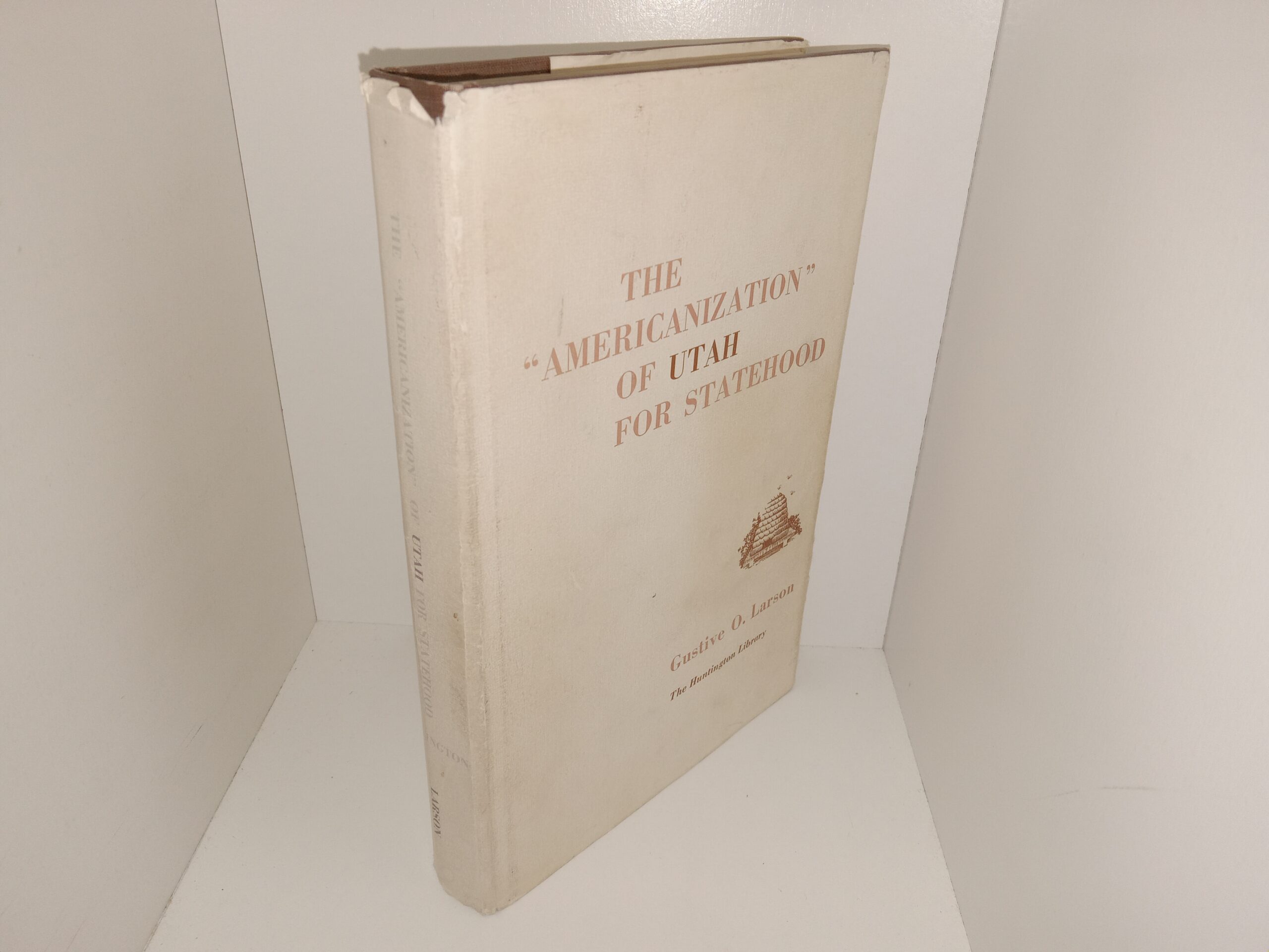 The “Americanization” of Utah for Statehood (1971) ~ by Gustive O. Larson