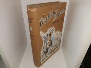 Westward America (1942) ~ by Howard R. Driggs