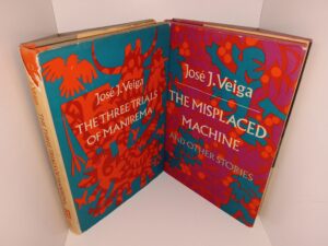 2 Novels by José J. Veiga: The Three Trials of Manirema / The Misplaced Machine and Other Stories (See Details)