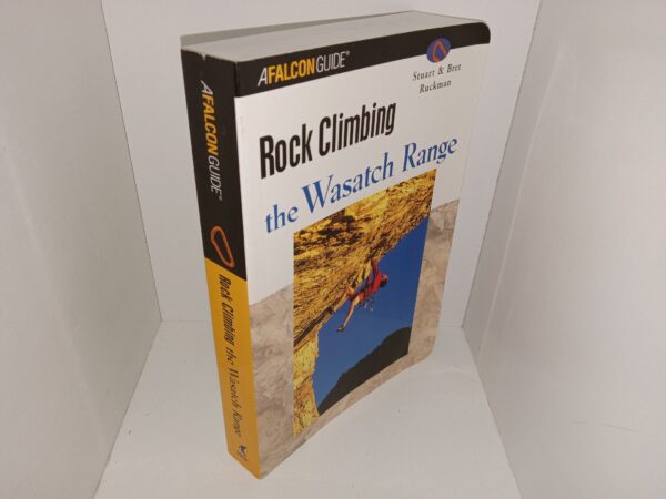 Rock Climbing the Wasatch Range (1998) ~ by Stuart and Bret Ruckman