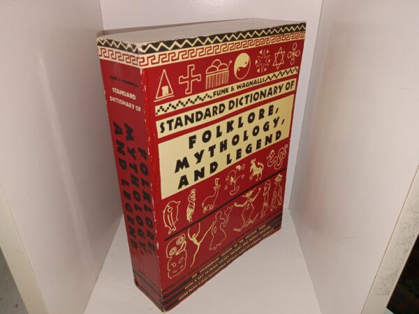 Funk and Wagnalls Standard Dictionary of Folklore, Mythology, and Legend (1972) ~ Edited by Maria Leach, and Jerome Fried