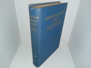 Through Devil’s Gate (Gift Inscription by Authors) (1941) ~ by Deta P. Neeley, and Nathan Glen Neeley