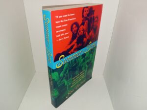 Summer of Love: The Inside Story of LSD, Rock & Roll, Free Love and High Times in the Wild West (1999) ~ by Joel Selvin