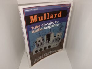 Mullard: Tube Circuits for Audio Amplifiers (2nd Reprint Edition) (1993)