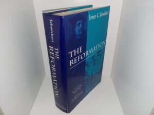 The Reformation (1996) ~ by Ernest G. Schwiebert