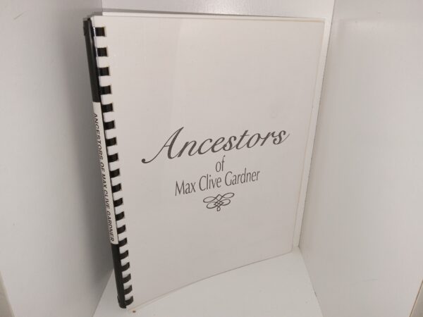 Ancestors of Max Clive Gardner (Unknown Publishing Date) ~ Unknown Author