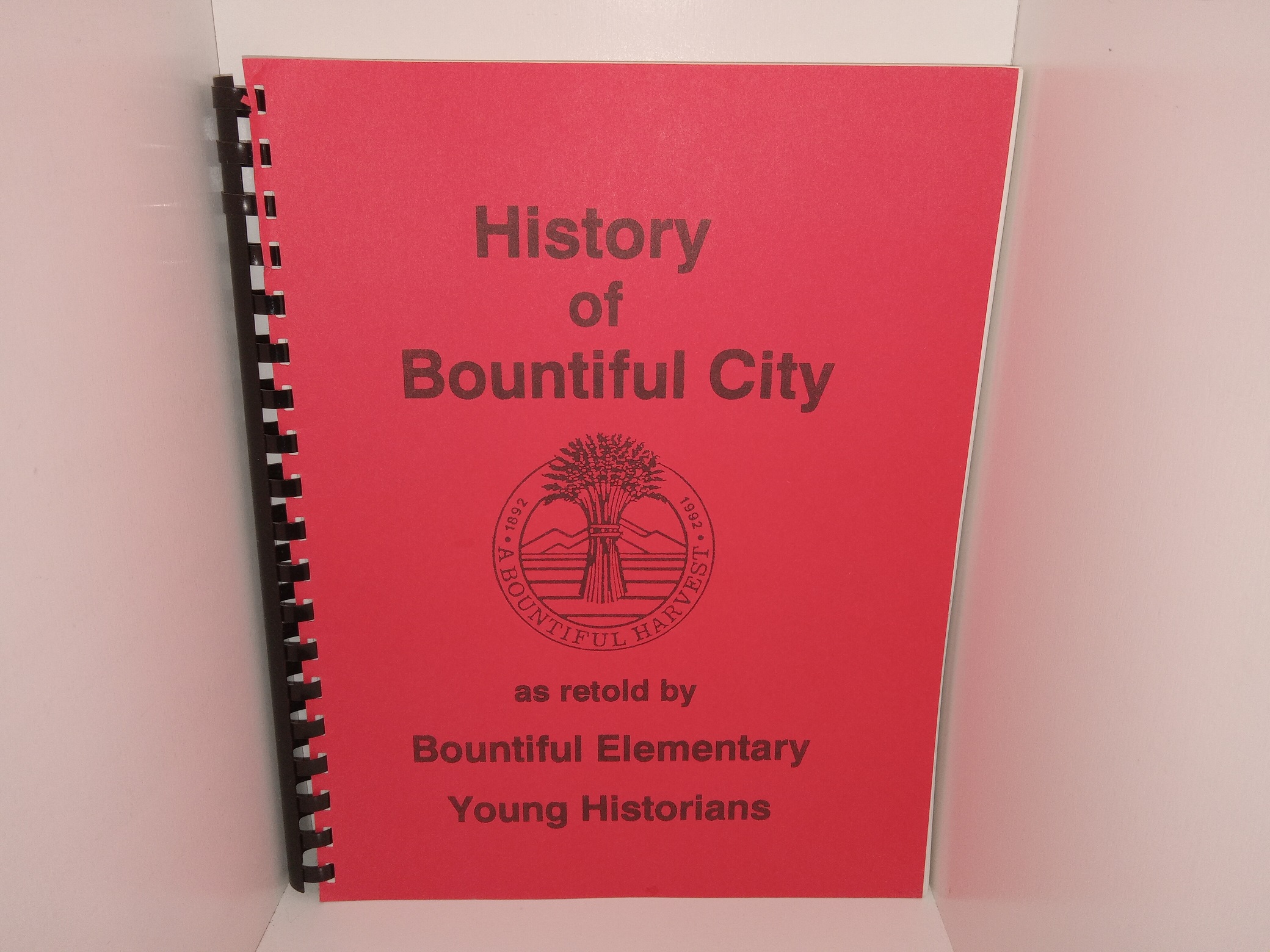 History of Bountiful City as Retold by Bountiful Elementary Young Historians (1992)