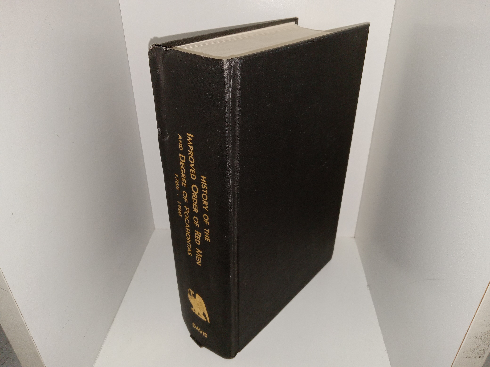 History of the Improved Order of Red Men and Degree of Pocahontas: 1765 – 1988 (1990) ~ by Robert E. Davis