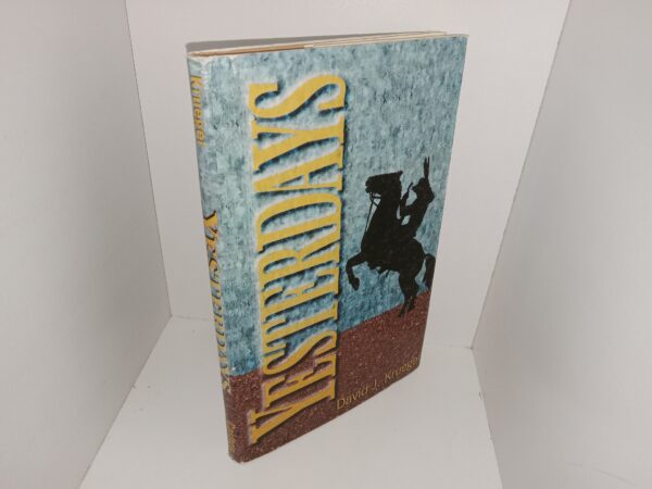 Yesterdays (Signed) (1996) ~ by David J. Kreuger