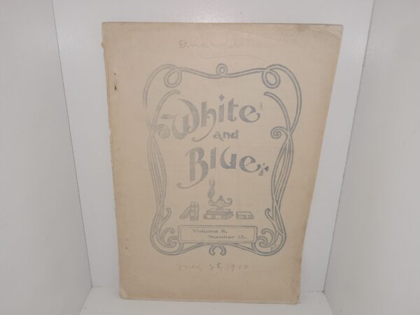 White and Blue: Vol. 5, No. 13, Provo City, Utah, May 28, 1902 (1902)