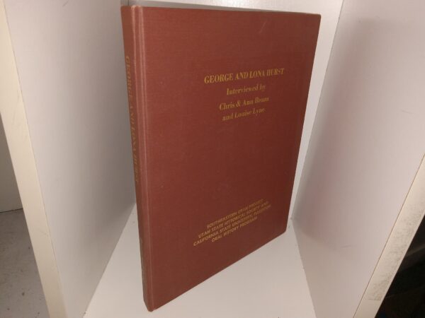 George and Lona Hurst: Interviewed by Chris & Ann Banas and Louise Lyne (1976)