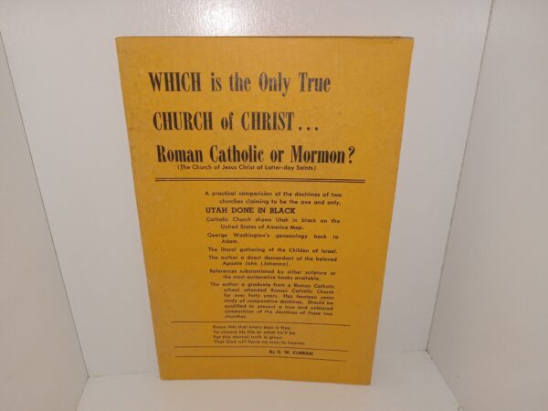 Which is the Only True Church of Christ…Roman Catholic or Mormon? (1950) ~ by G. W. Curran