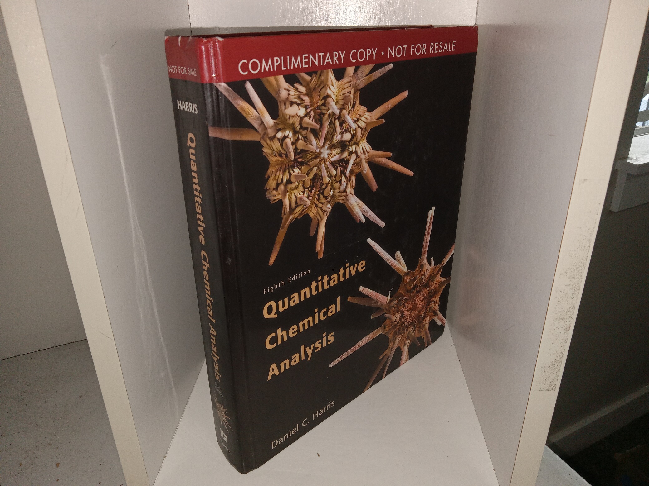 Quantitative Chemical Analysis (Complimentary Copy) (8th Edition) (2010) ~  by Daniel C. Harris