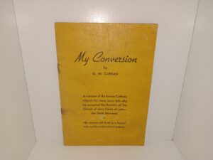 My Conversion (1938) ~ by G. W. Curran