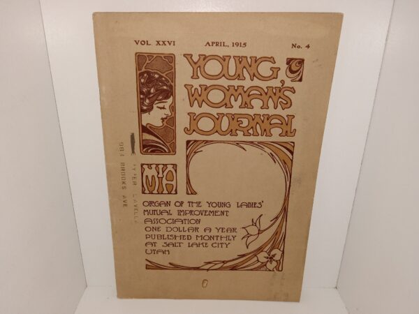 Young Woman’s Journal: Vol. 26, No. 4, April, 1915 (1915)