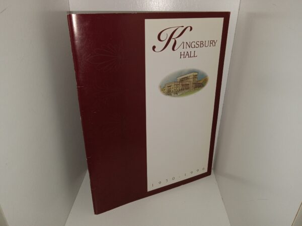 Kingsbury Hall: 1930 – 1996 (Unknown Publishing Date) ~ Unknown Author