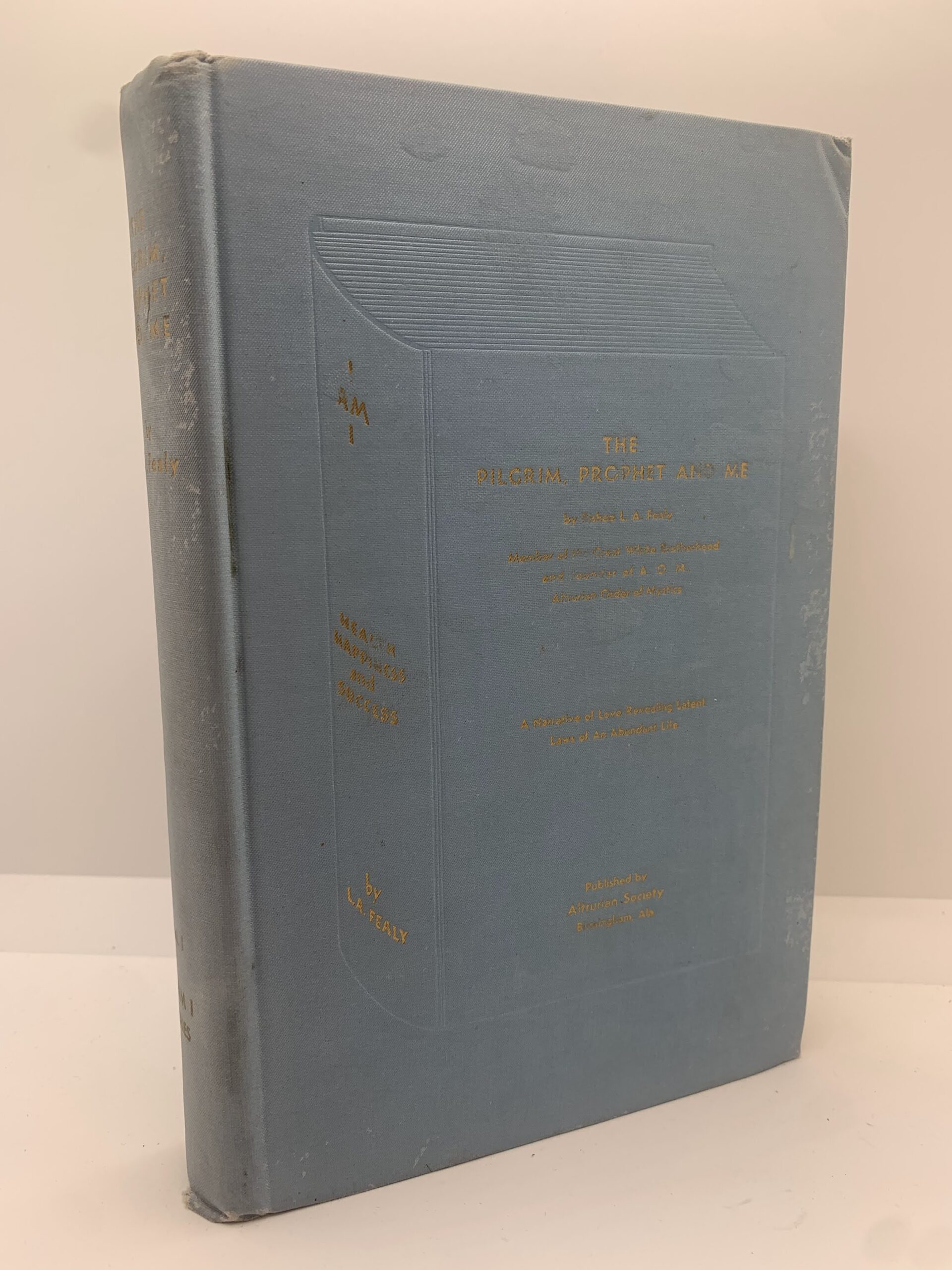 The Pilgrim, Prophet, and Me (1938) by Bishop LA Fealy