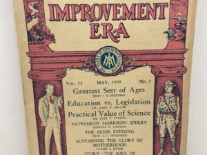 Improvement Era: Vol. 32, No. 7 May, 1929