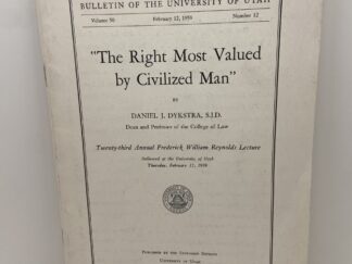 "The Right Most Valued by Civilized Man" (1959) by Daniel J. Dykstra, S.J.D.