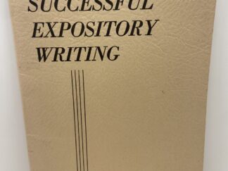 Successful Expository Writing (1963) By Leland H. Monson, Ph.D.