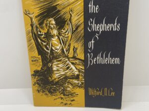 The Shepherds of Bethlehem (1959) by Wilford D. Lee