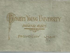 1904 — Brigham Young University Souvenir Book — Provo City, Utah — Softcover Booklet