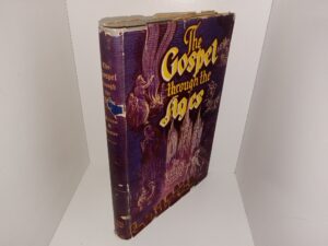 The Gospel through the Ages (Signed) (1946) ~ by Milton R. Hunter