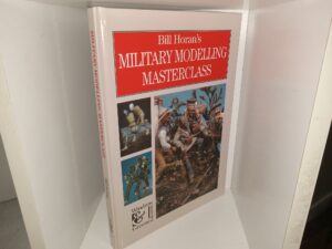 Bill Horan’s Military Modelling Masterclass (1995) ~ by Bill Horan