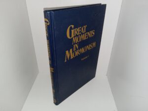 Great Moments in Mormonism: Vol. 1 (1980) ~ by Keith Terry