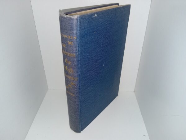 Across the High Frontier: The Story of a Test Pilot—Major Charles E. Yeager, USAF (Signed & Inscribed) (1955) ~ by William R. Lundgren