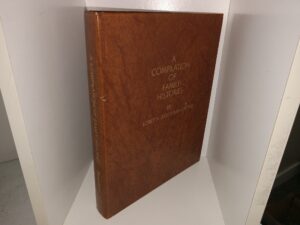 A Compilation of Family Histories ~ Written and Compiled by Loretta Jessop Bamgartner