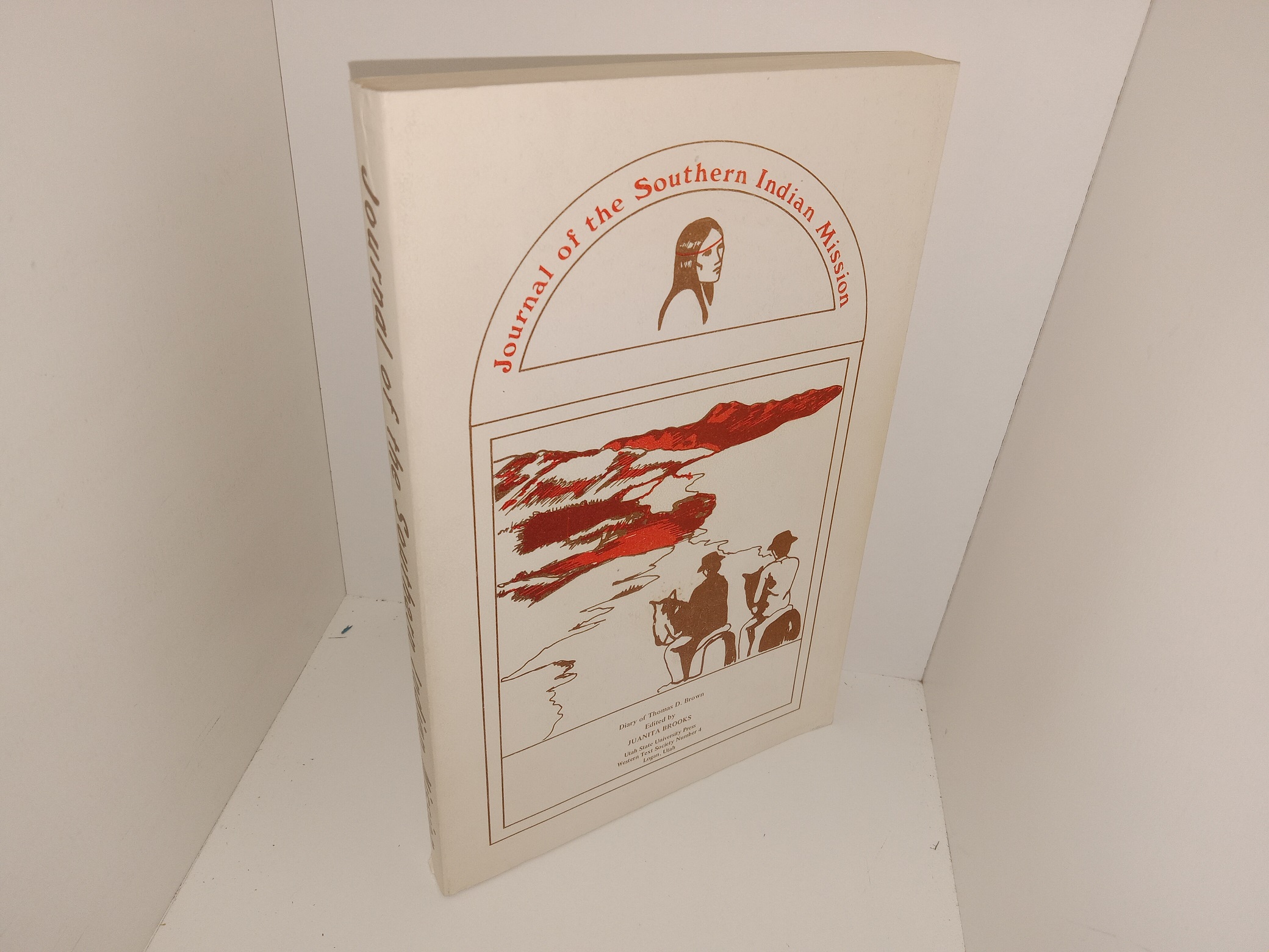 Journal of the Southern Indian Mission: Diary of Thomas D. Brown (1972) ~ Edited by Juanita Brooks
