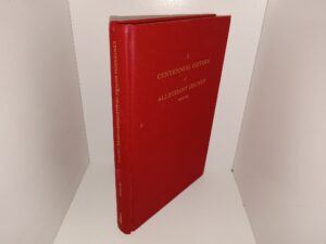 A Centennial History of Alleghany County, Virginia (1986) ~ by Oren F. Morton, B. Lit.