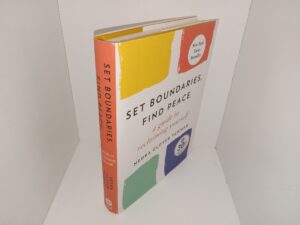 Set Boundaries, Find Peace: A Guide to Reclaiming Yourself (2021) ~ by Nedra Glover Tawwab