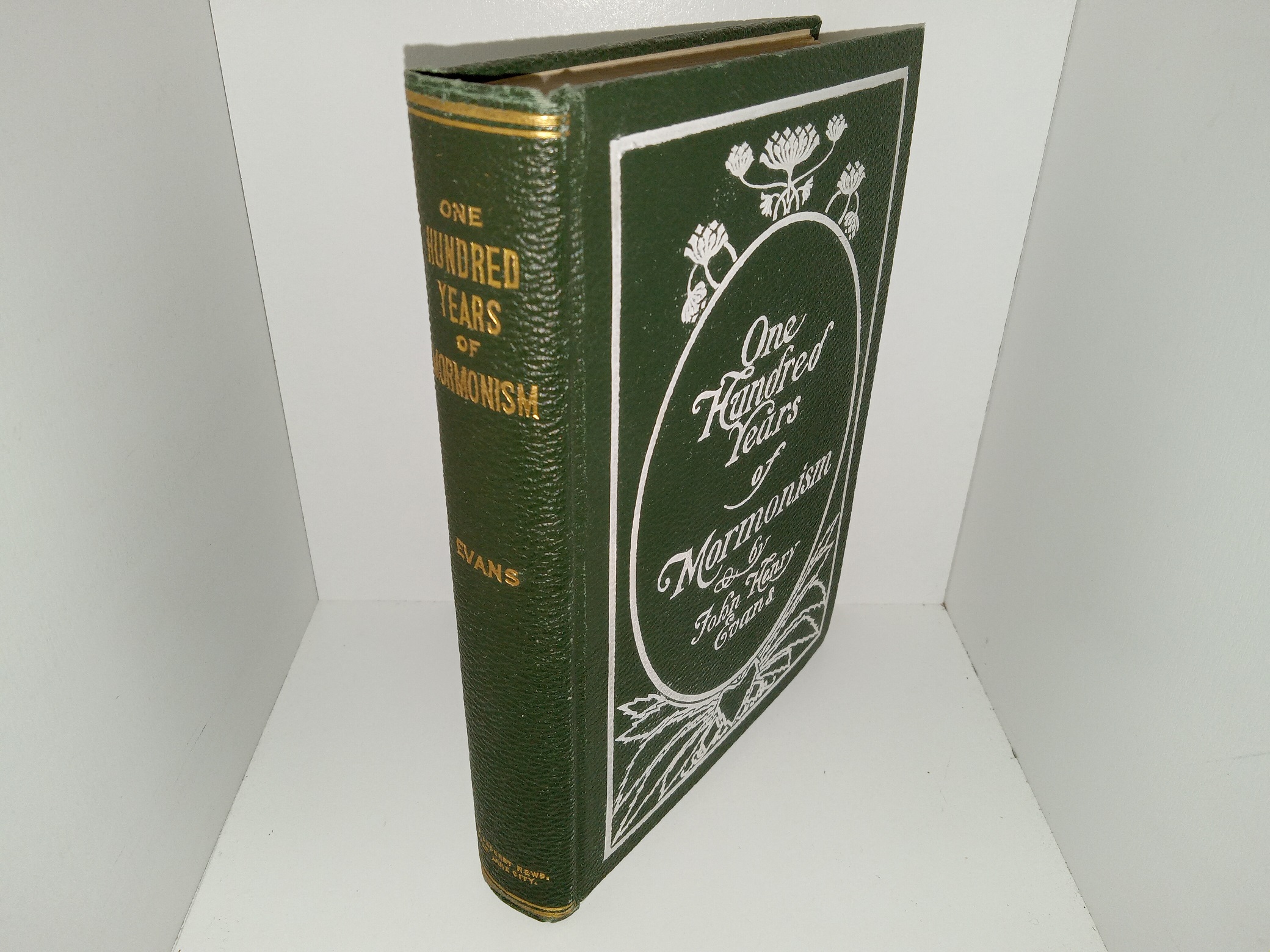 One Hundred Years of Mormonism (1st Edition) (1905) ~ by John Henry Evans, Ph. B.