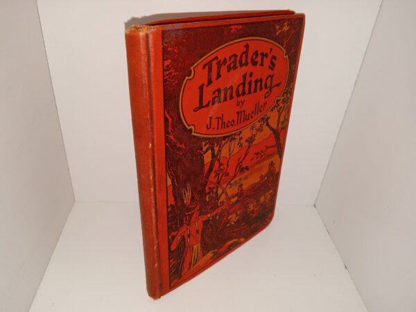 Trader's Landing ~ by John Theodore Mueller