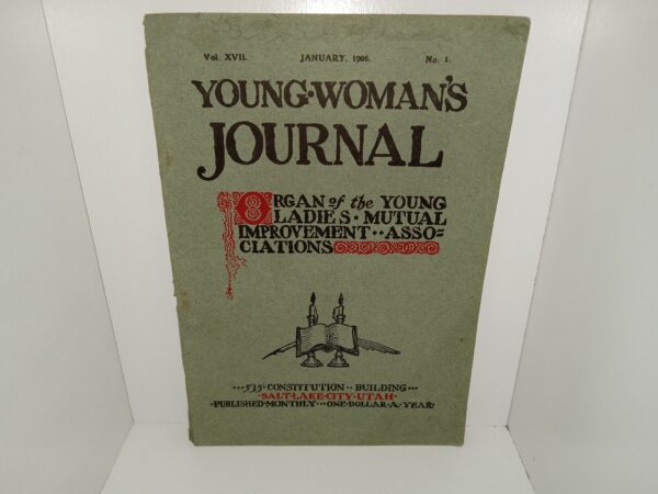 Young Woman’s Journal: Vol. 17, No. 1, January, 1906 (1906)