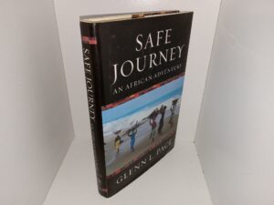 Safe Journey: An African Adventure (2003) ~ by Glenn L. Pace