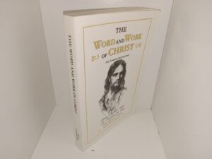 The Word and Work of Christ: The Gospels Harmonized (Signed) (2001) ~ by Reva Wadsworth