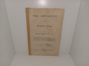The Antiquity of the Human Race (1871) ~ by George Sexton, M.A., M.D.