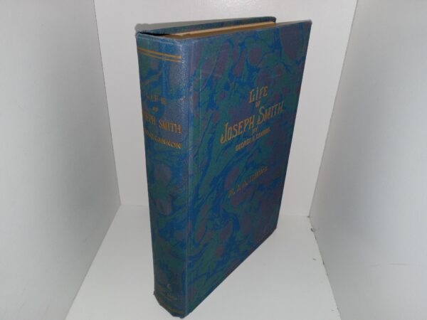 Life of Joseph Smith: M. I. A. Edition (1907) ~ by George Q. Cannon