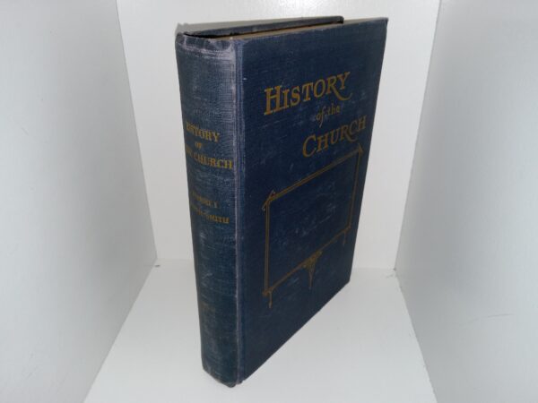History of the Church: Period 1, Joseph Smith, Vol. 1 (1946) ~ An Introduction and Notes by B. H. Roberts