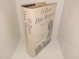 O Rare Don Marquis: Author of Archy and Mehitable and the Other Hilarities (1st Edition) (1962) ~ by Edward Anthony