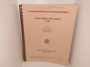 Personal Income in Utah’s Counties in 1954 (1959) ~ Prepared by J. Whitney Hanks, Ph.D.
